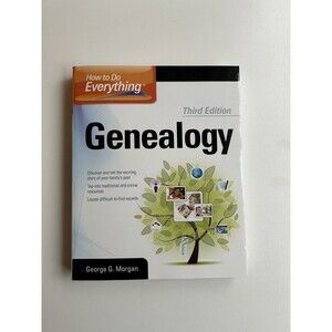 How to Do Everything: Genealogy, Third Edition by Morgan, George G.